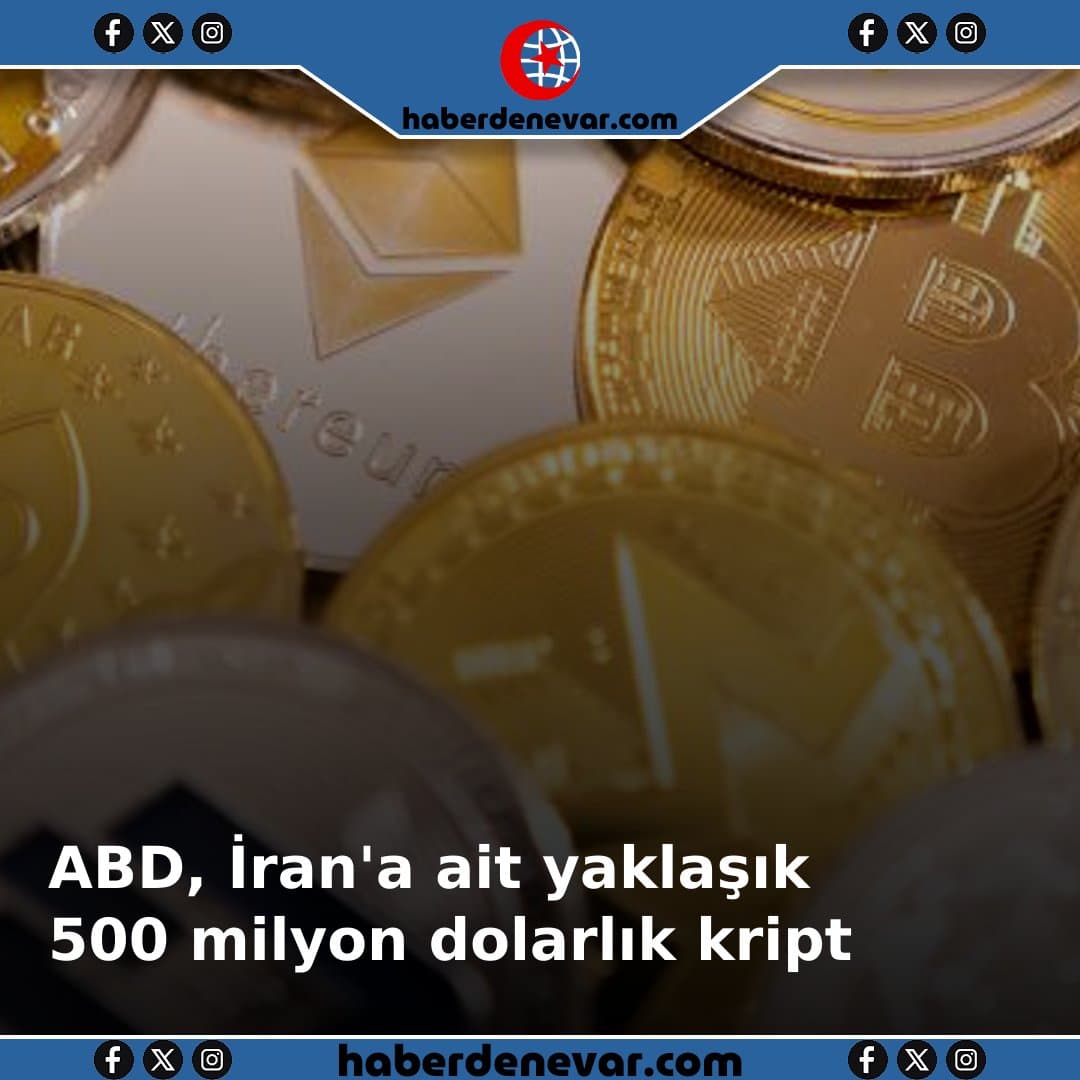 ABD, İran'a ait yaklaşık 500 milyon dolarlık kripto varlığa el koyduğunu açıkladı