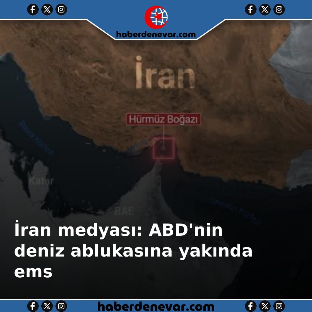 İran medyası: ABD'nin deniz ablukasına yakında emsalsiz bir eylemle karşılık verilecek