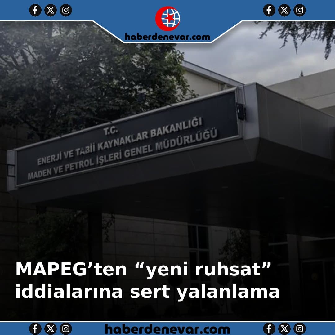 MAPEG’ten “yeni ruhsat” iddialarına sert yalanlama: Açık çarpıtma!