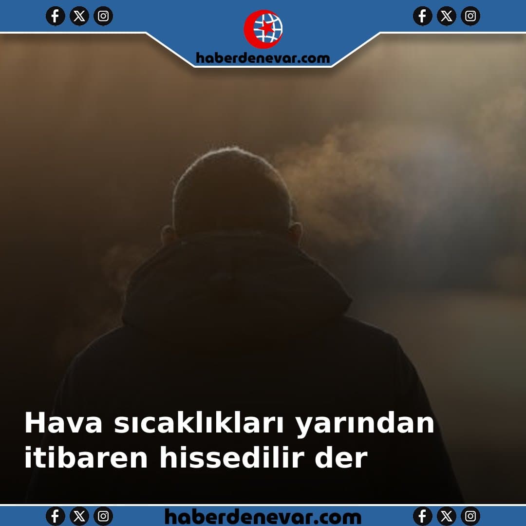 Hava sıcaklıkları yarından itibaren hissedilir derecede düşecek
