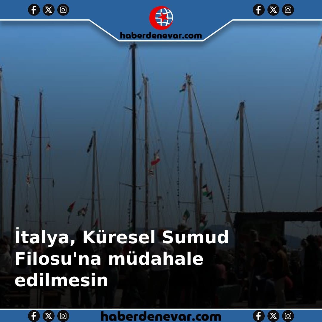 İtalya, Küresel Sumud Filosu'na müdahale edilmesine ilişkin İsrail ve Yunanistan'dan bilgi talep etti