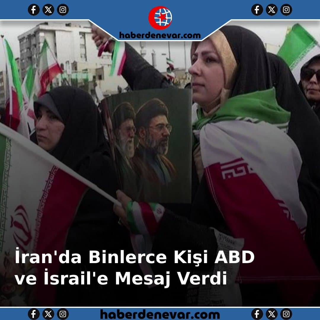 İran'da Binlerce Kişinin Katıldığı Mitingde ABD ve İsrail'e Mesaj