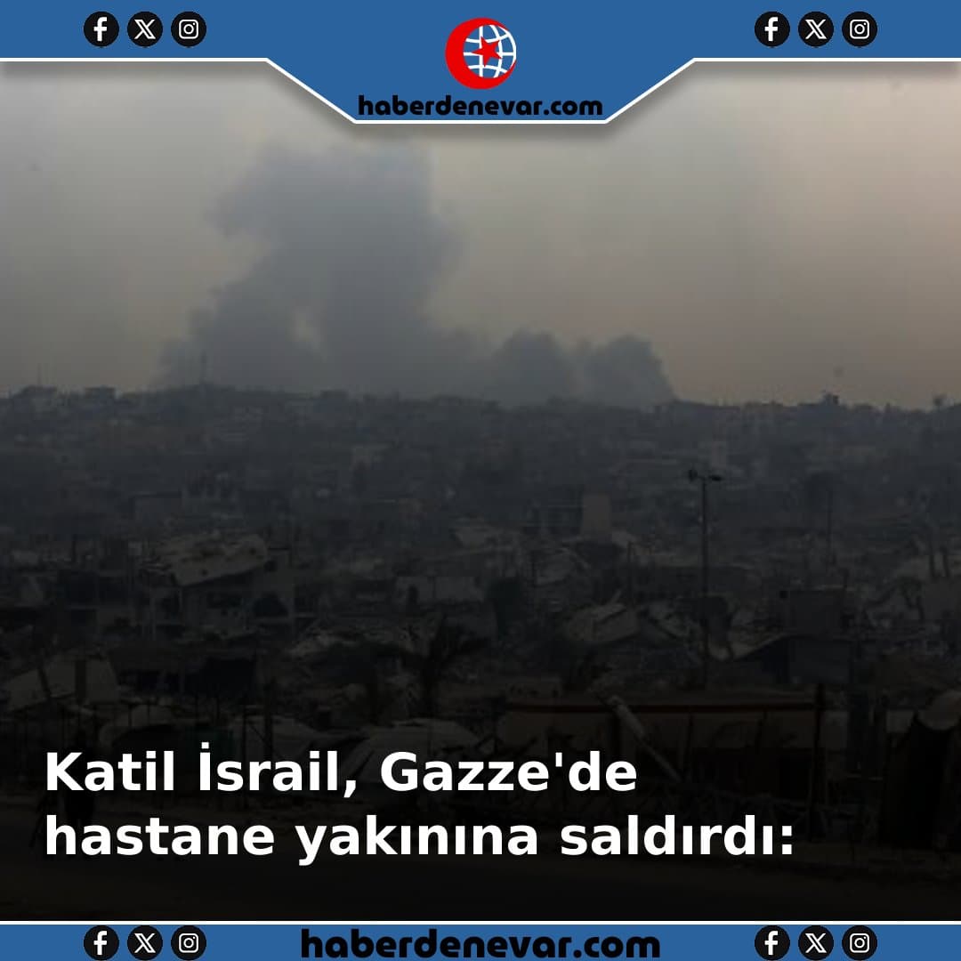 Katil İsrail, Gazze'de hastane yakınına saldırdı: 6 yaralı