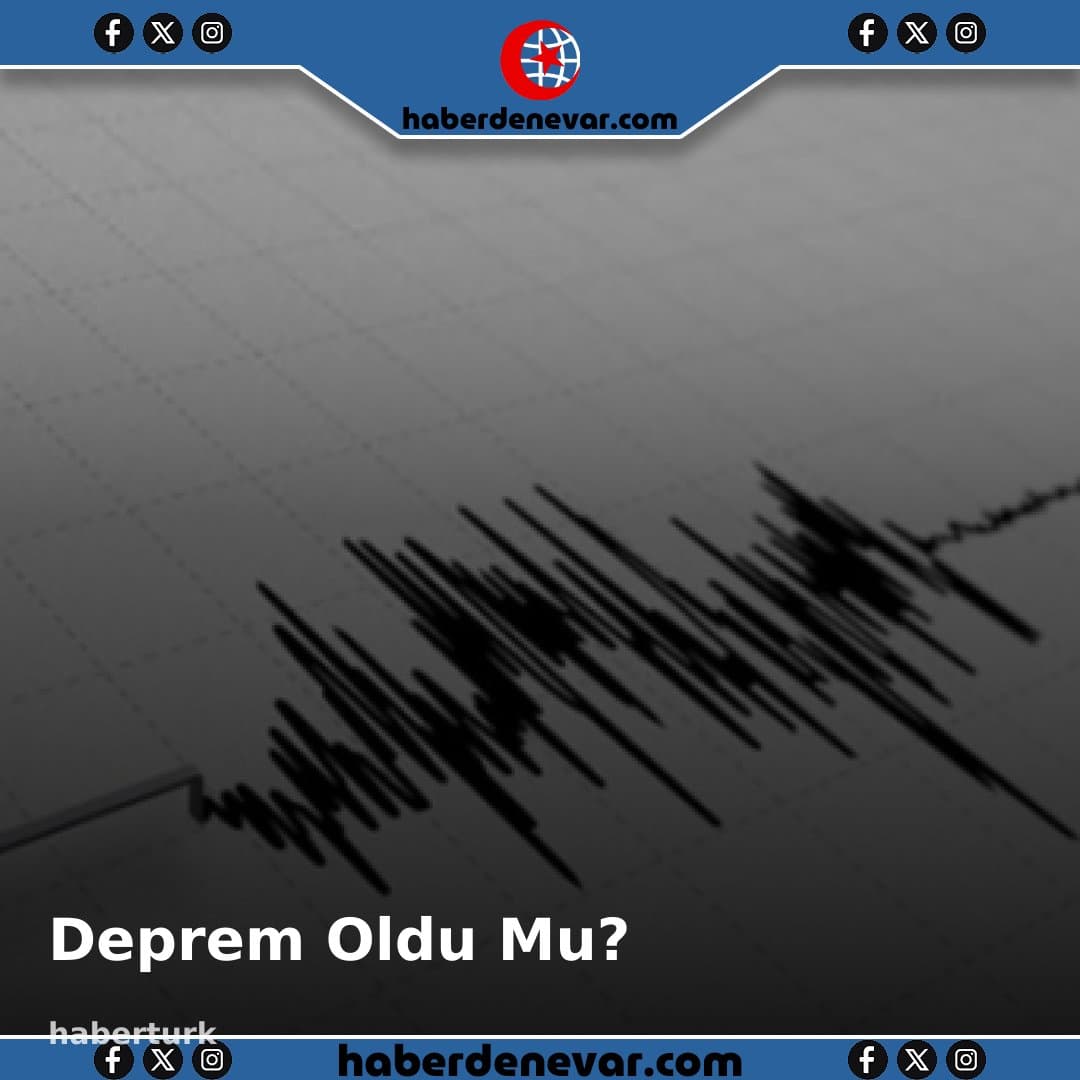 Son Dakika Depremler 29 Nisan 2026
