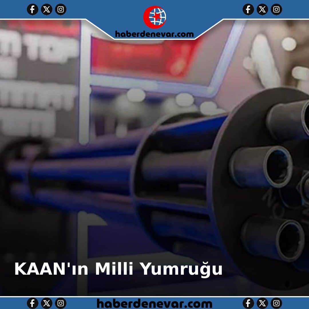 KAAN'ın Milli Yumruğu Hazır!