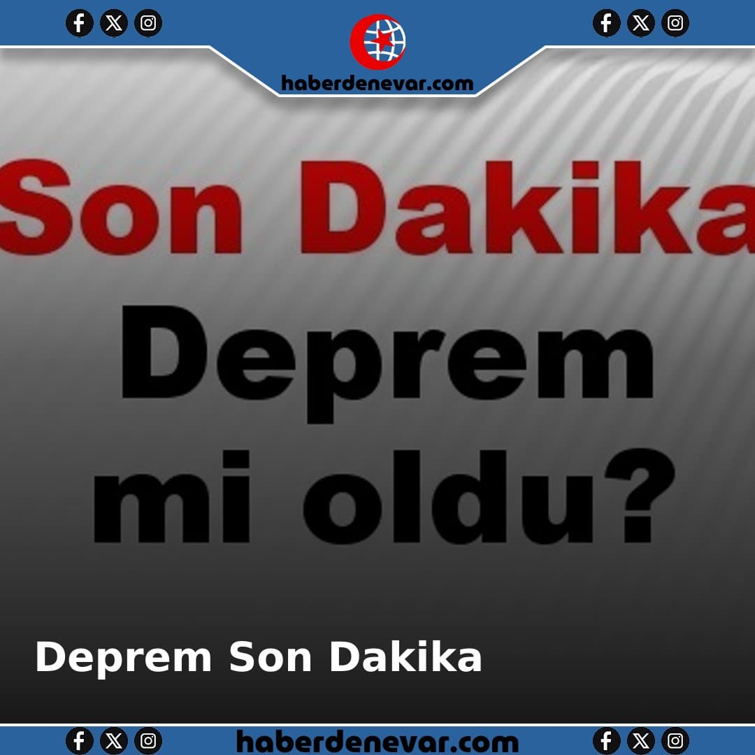 29 Nisan 2026 Deprem Son Dakika Haberleri