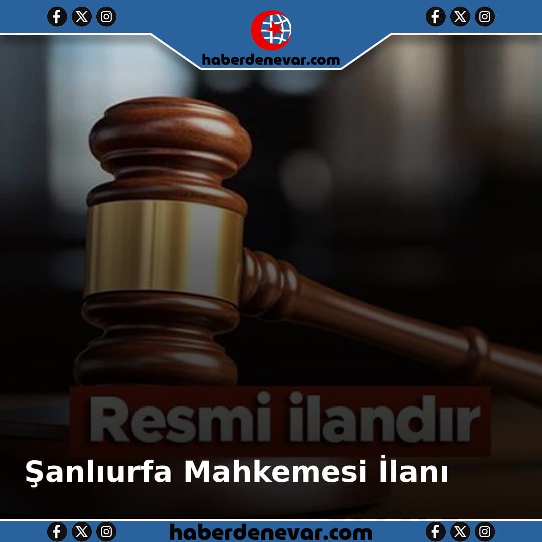 Şanlıurfa 2. Asliye Hukuk Mahkemesi İlan