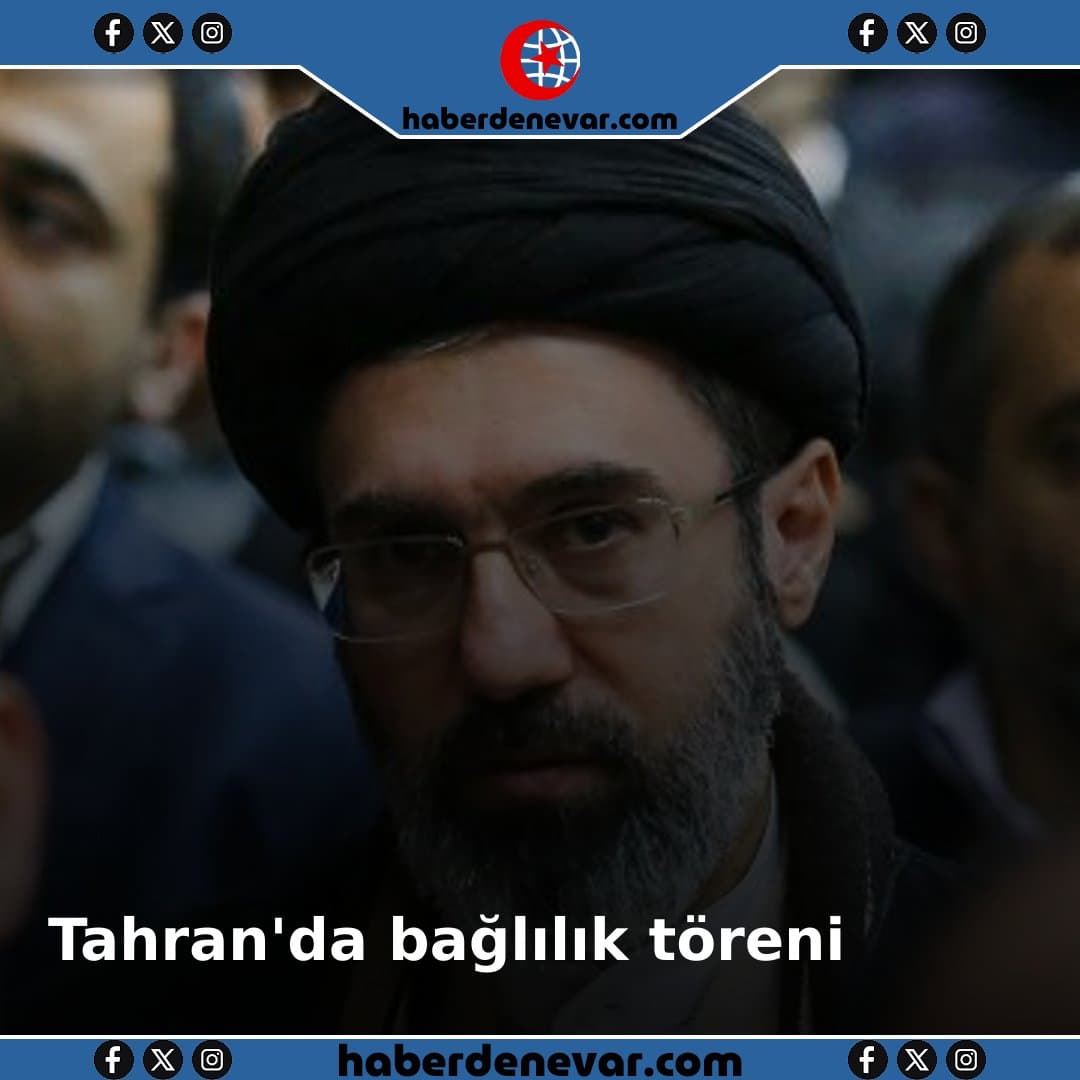 Tahran'da Mücteba Hamaney'e bağlılık töreni düzenlendi